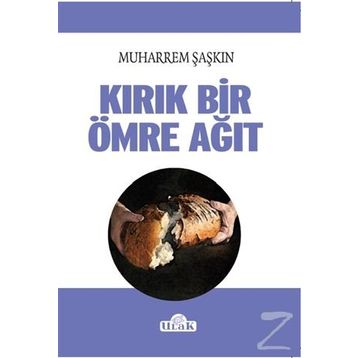 Kırık Bir Ömre Ağıt - Muharrem Şaşkın