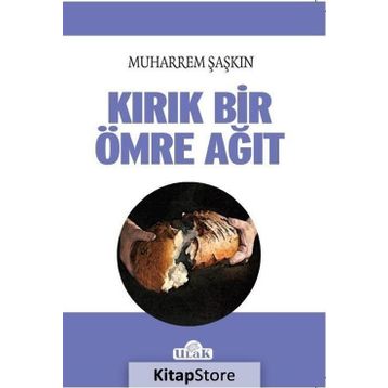 Kırık Bir Ömre Ağıt - Muharrem Şaşkın