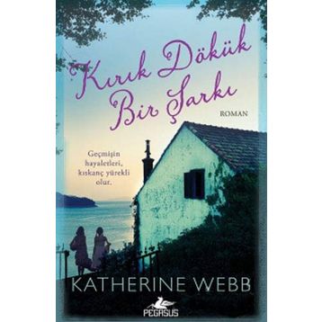 Kırık Dökük Bir Şarkı - Katherine Webb