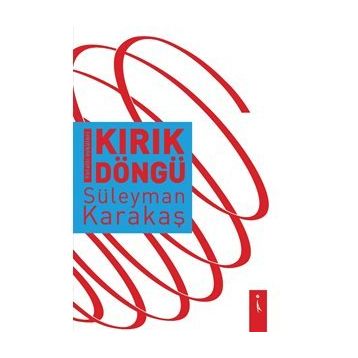 Kırık Döngü - Süleyman Karakaş