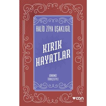Kırık Hayatlar - halit ziya usakligil