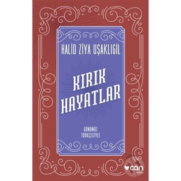Kırık Hayatlar - halit ziya usakligil