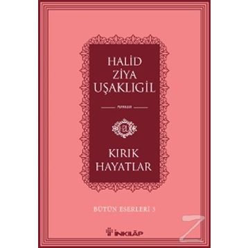 Kırık Hayatlar - halit ziya usakligil