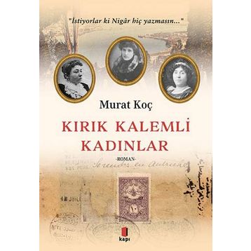 Kırık Kalemli Kadınlar Murat Koç