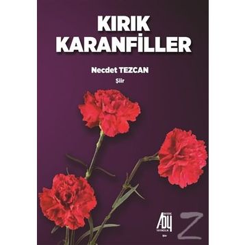 Kırık Karanfiller - Necdet Tezcan