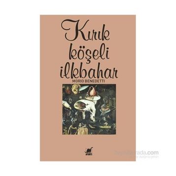 Kırık Köşeli İlkbahar - Mario Benedetti