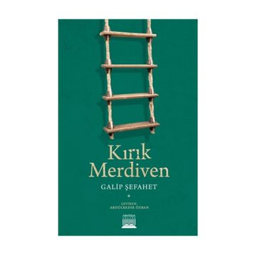 Kırık Merdiven - Galip Şefahet