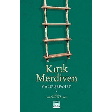 Kırık Merdiven - Galip Şefahet