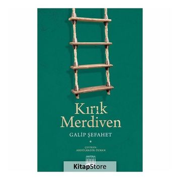 Kırık Merdiven - Galip Şefahet