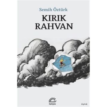 Kırık Rahvan Semih Öztürk