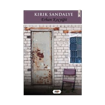 Kırık Sandalye - Erhan Koçyiğit