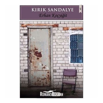 Kırık Sandalye - Erhan Koçyiğit