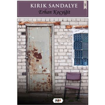 Kırık Sandalye - Erhan Koçyiğit