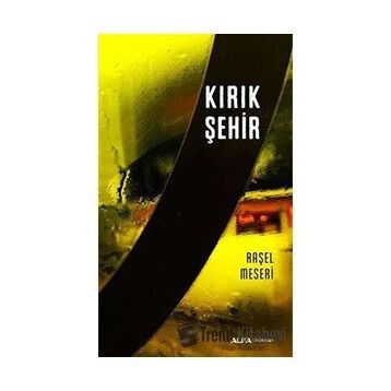 Kırık Şehir - Raşel Meseri