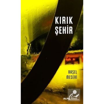 Kırık Şehir - Raşel Meseri