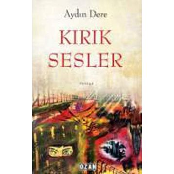 Kırık Sesler - Aydın Dere