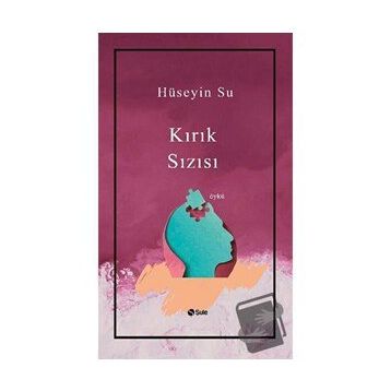 Kırık Sızısı - Hüseyin Su