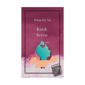 Kırık Sızısı - Hüseyin Su