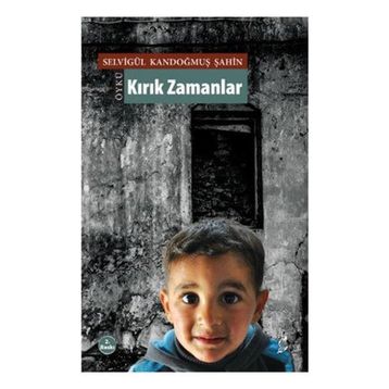 Kırık Zamanlar - Selvigül Kandoğmuş Şahin