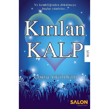 Kırılan Kalp - Cemile Yiğitoğlu