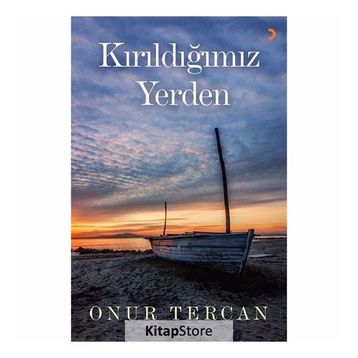 Kırıldığımız Yerden - Onur Tercan