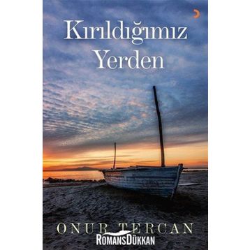 Kırıldığımız Yerden - Onur Tercan