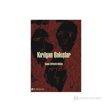 Kırılgan Bakışlar - Demet Duyuler Doğan