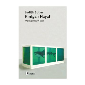 KIRILGAN HAYAT - JUDITH BUTLER