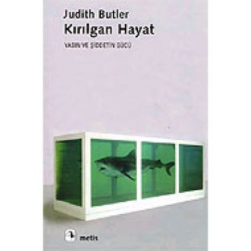 KIRILGAN HAYAT - JUDITH BUTLER