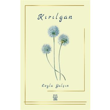 Kırılgan - Leyla Yalçın