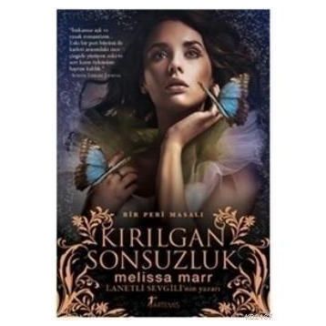 KIRILGAN SONSUZLUK - MELISSA MARR