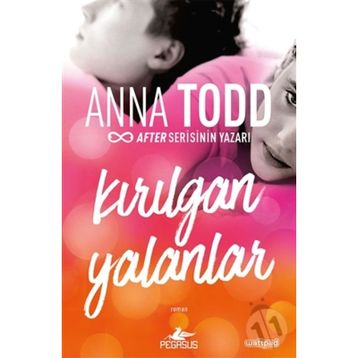 Kırılgan Yalanlar - Anna Todd
