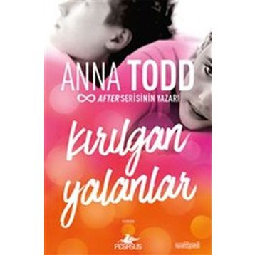 Kırılgan Yalanlar - Anna Todd