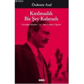Kırılmadık Bir Şey Kalmadı - Özdemir Asaf
