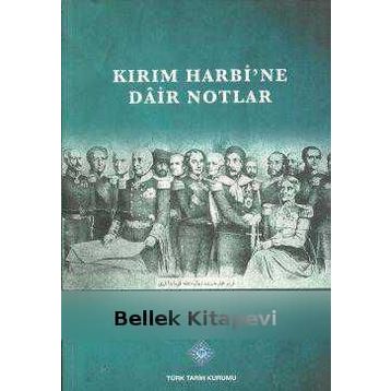 Kırım Harbi’ne Dair Notlar - Erdoğan Keleş