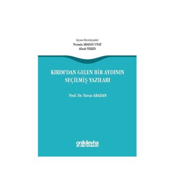 Kırımdan Gelen Bir Aydının Seçilmiş Yazıları - Yavuz Abadan