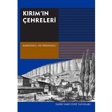 Kırım’ın Çehreleri - Baronne L. De Wrangell