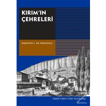 Kırım’ın Çehreleri - Baronne L. De Wrangell