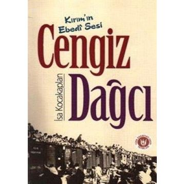 KIRIM'IN EBEDI SESI CENGIZ DAĞCI - İSA KOCAKAPLAN