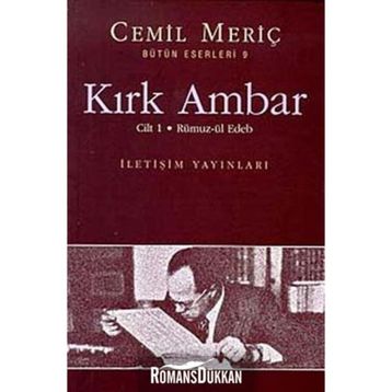 KIRK AMBAR CILT 1 - RÜMUZ-ÜL EDEB - CEMIL MERİÇ