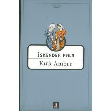 KIRK AMBAR - İSKENDER PALA