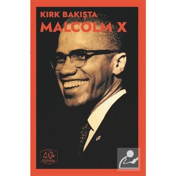 Kırk Bakışta Malcolm X - Kolektif