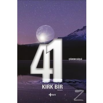 Kırk Bir - Çiğdem Güçlü