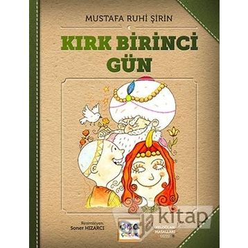 Kırk Birinci Gün - Mustafa Ruhi Şirin