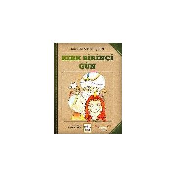 Kırk Birinci Gün - Mustafa Ruhi Şirin