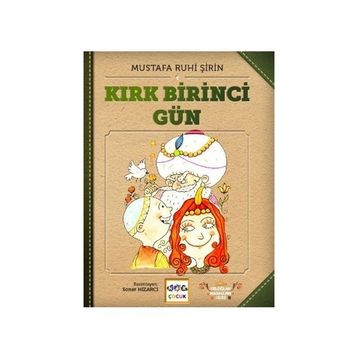 Kırk Birinci Gün - Mustafa Ruhi Şirin