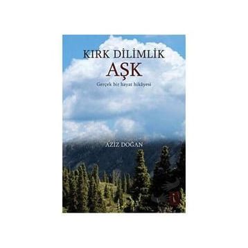 Kırk Dilimlik Aşk - Aziz Doğan