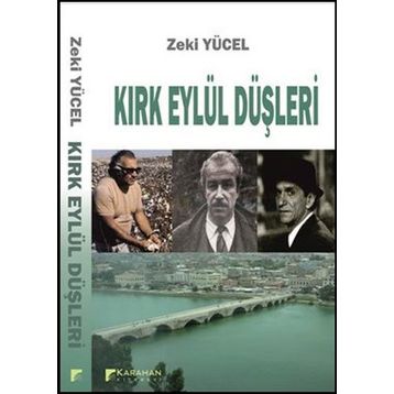 Kırk Eylül Düşleri - Zeki Yücel