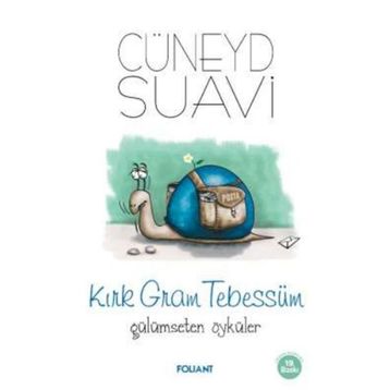 Kırk Gram Tebessüm Gülümseten Öyküler Foliant Yayınları