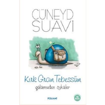 Kırk Gram Tebessüm Gülümseten Öyküler Foliant Yayınları